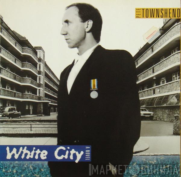 Pete Townshend - White City (A Novel)