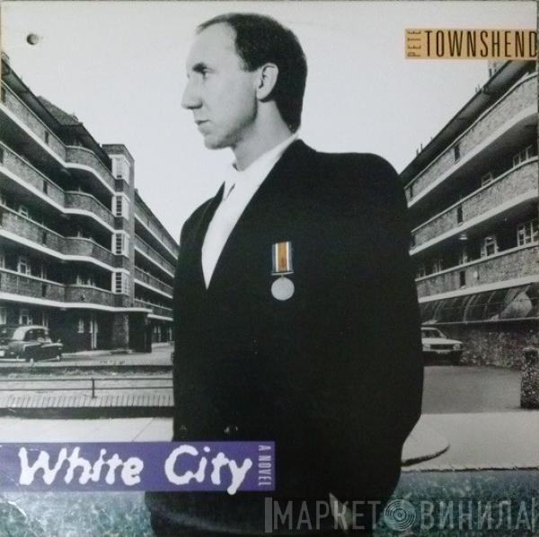 Pete Townshend - White City (A Novel)