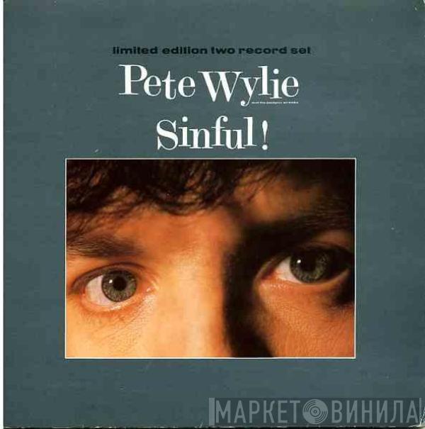 Pete Wylie - Sinful!