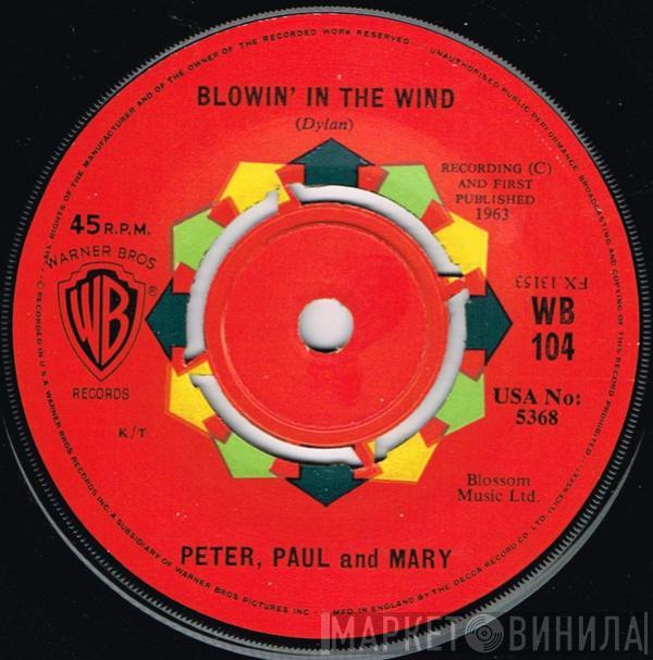 Peter, Paul & Mary - Blowin' In The Wind / Flora