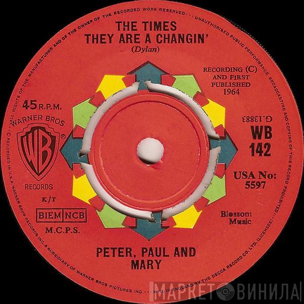 Peter, Paul & Mary - The Times They Are A Changin' / Blue