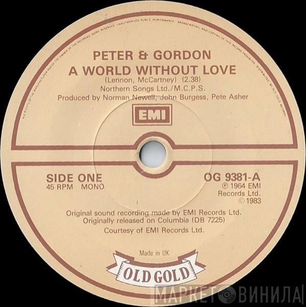 Peter & Gordon - A World Without Love / Nobody I Know