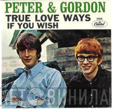  Peter & Gordon  - True Love Ways