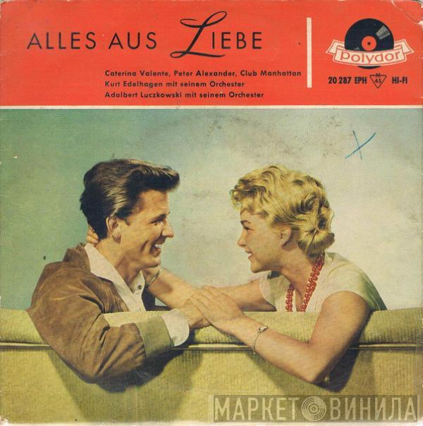 Peter Alexander, Caterina Valente, Club Manhattan - Alles Aus Liebe