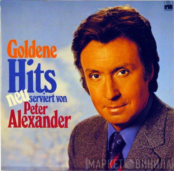  Peter Alexander  - Goldene Hits Neu Serviert Von Peter Alexander