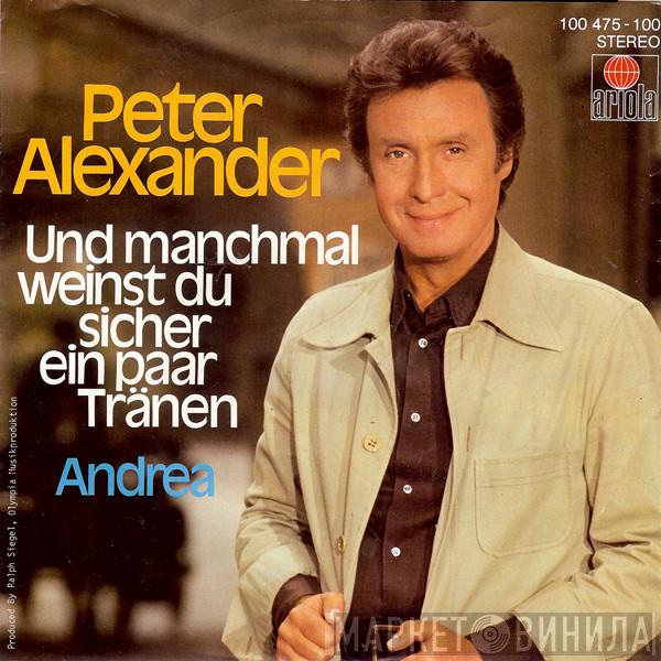  Peter Alexander  - Und Manchmal Weinst Du Sicher Ein Paar Tränen