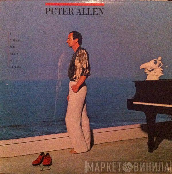 Peter Allen - I Could Have Been A Sailor