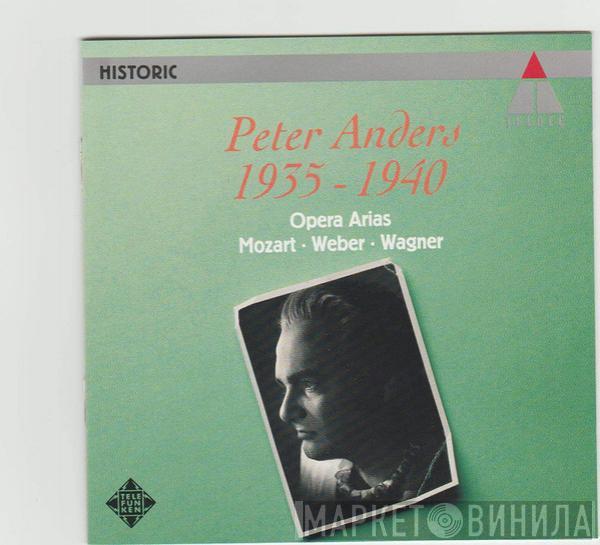 Peter Anders  - Opera Arias 1935 - 1940