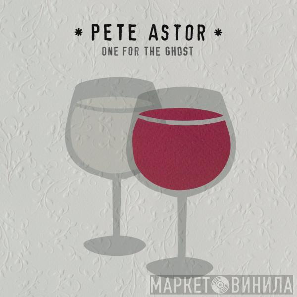 Peter Astor - One For The Ghost