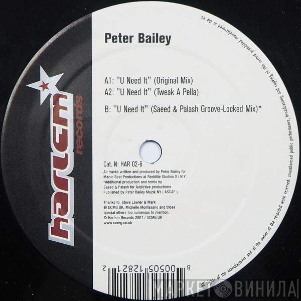  Peter Bailey  - U Need It