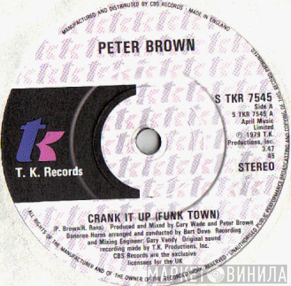 Peter Brown  - Crank It Up (Funk Town)