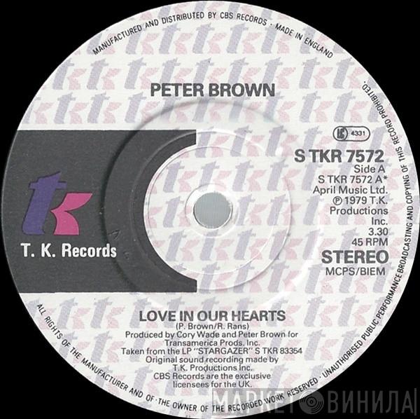 Peter Brown  - Love In Our Hearts
