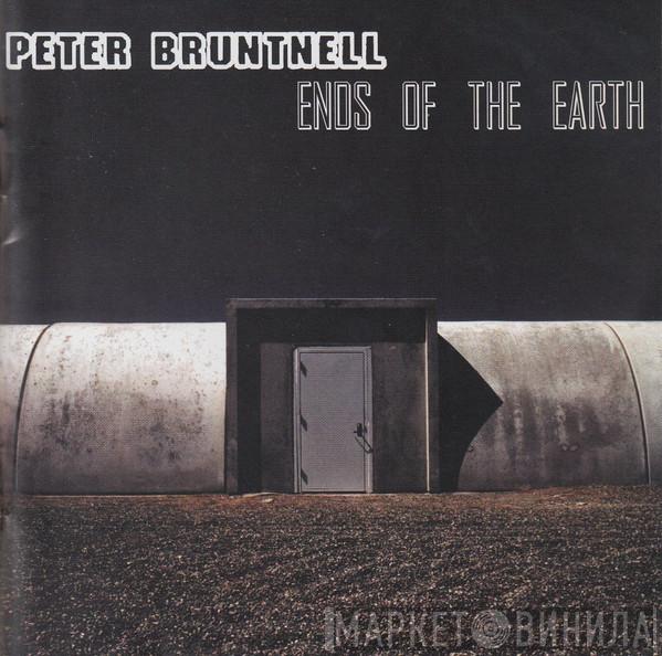 Peter Bruntnell - Ends Of The Earth