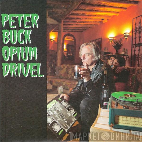 Peter Buck - Opium Drivel