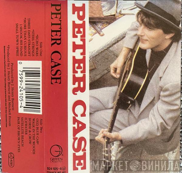 Peter Case - Peter Case