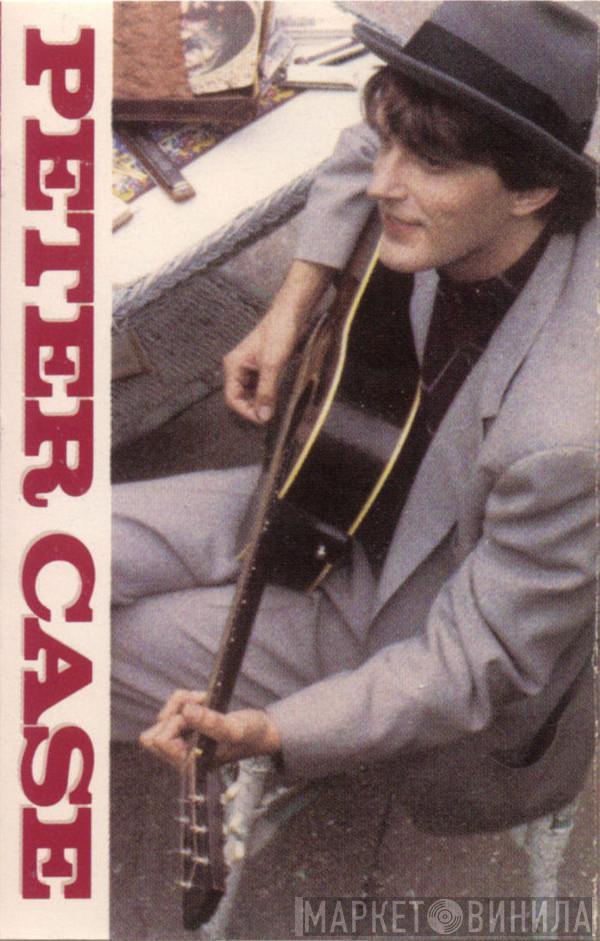  Peter Case  - Peter Case