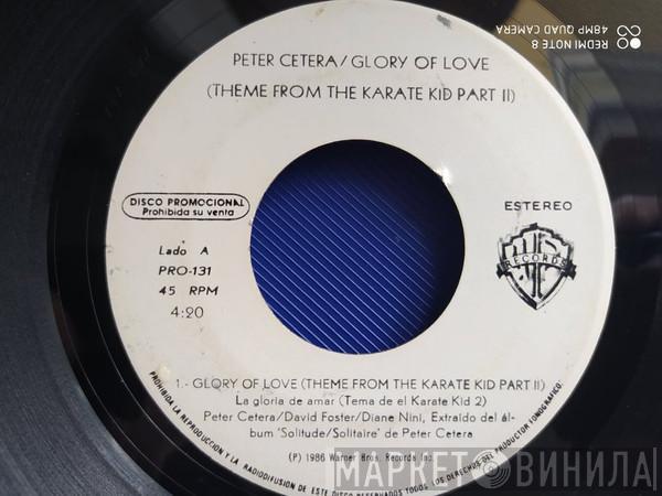  Peter Cetera  - Glory Of Love (Theme From The Karate Kid Part II)