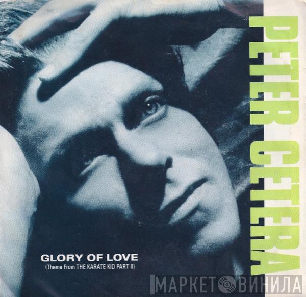  Peter Cetera  - Glory Of Love