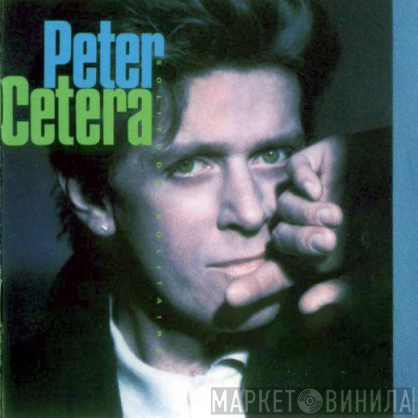 Peter Cetera - Solitude / Solitaire