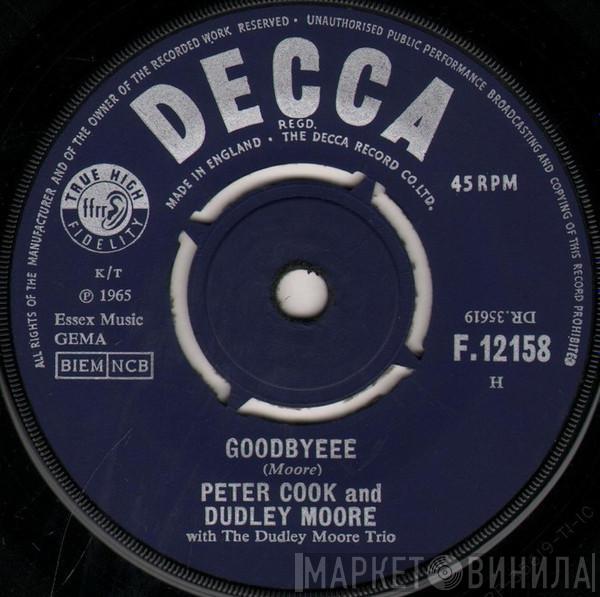 Peter Cook & Dudley Moore Dudley Moore Trio  - Goodbyeee / Not Only But Also