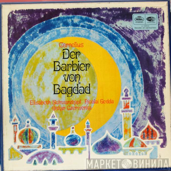 Peter Cornelius , Elisabeth Schwarzkopf, Nicolai Gedda, Oskar Czerwenka - Der Barbier von Bagdad