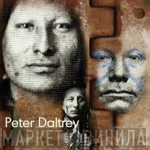 Peter Daltrey - When We Were Indians