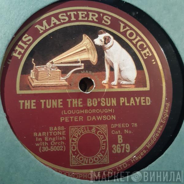 Peter Dawson - The Tune The Bo'sun Played / Harlequin