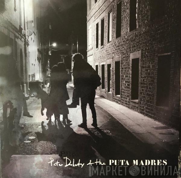 Peter Doherty & the Puta Madres - Who's Been Having You Over