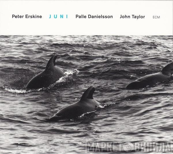 , Peter Erskine , Palle Danielsson  John Taylor   - Juni
