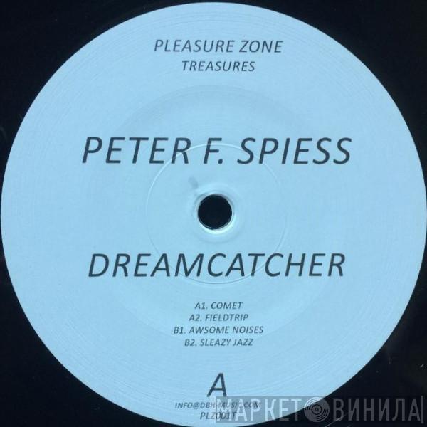  Peter F. Spiess  - Dreamcatcher