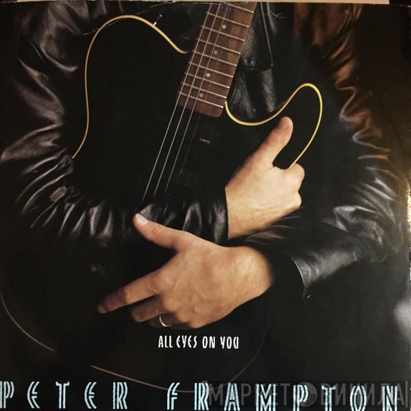 Peter Frampton - All Eyes On You