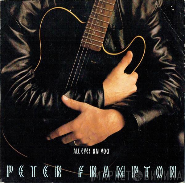 Peter Frampton - All Eyes On You