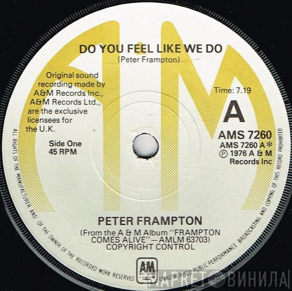 Peter Frampton - Do You Feel Like We Do