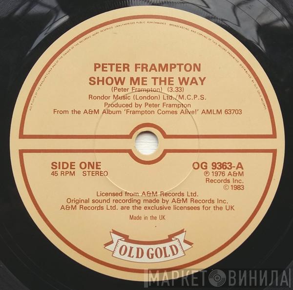 Peter Frampton - Show Me The Way / Baby I Love Your Way