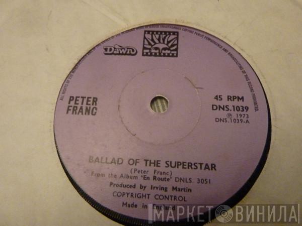 Peter Franc  - Ballad Of The Superstar