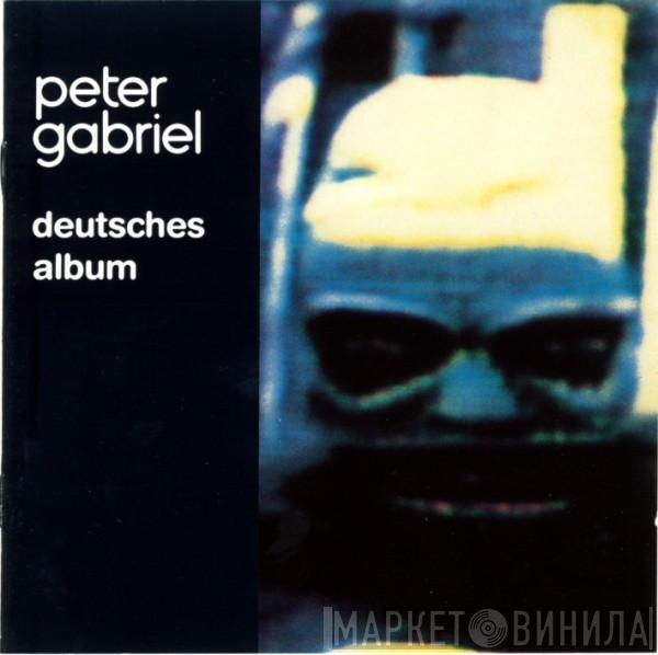  Peter Gabriel  - Deutsches Album