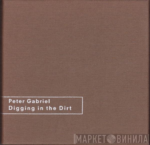  Peter Gabriel  - Digging In The Dirt