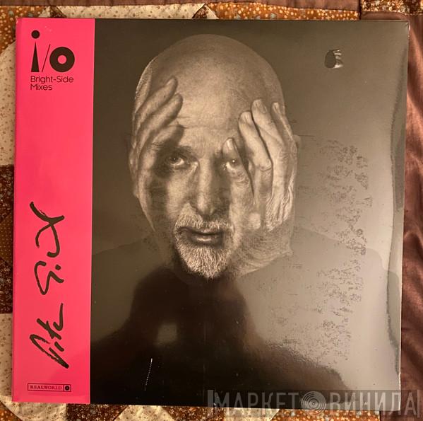 Peter Gabriel - I/O (Bright-Side Mixes)