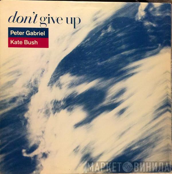 , Peter Gabriel  Kate Bush  - Don't Give Up