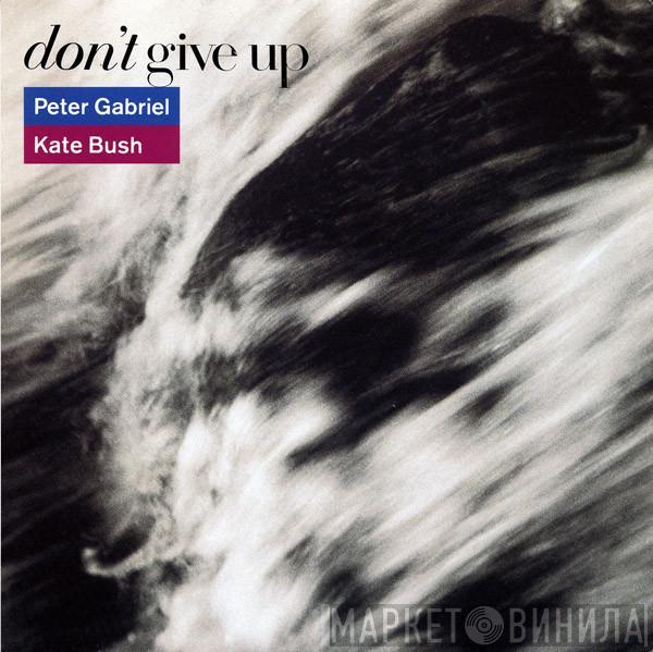 , Peter Gabriel  Kate Bush  - Don't Give Up