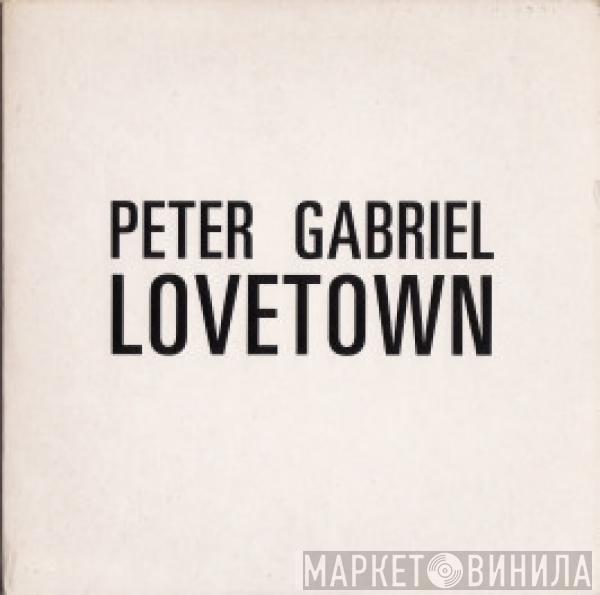  Peter Gabriel  - Lovetown