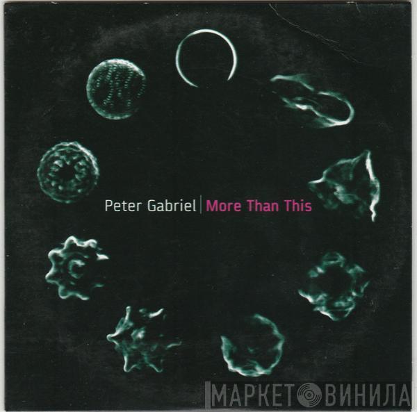 Peter Gabriel - More Than This