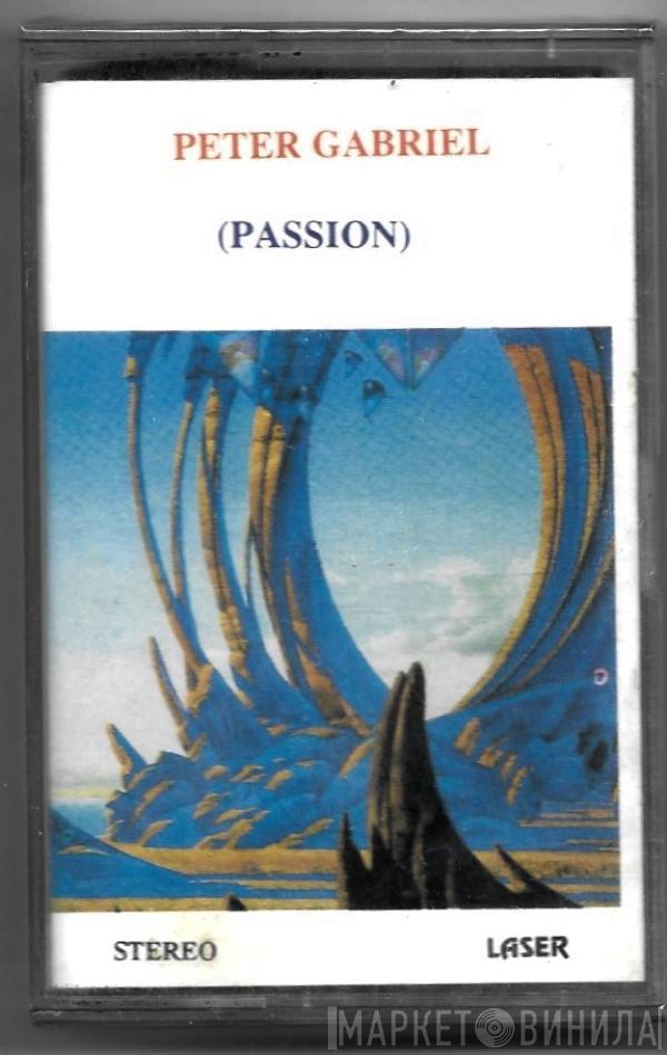  Peter Gabriel  - Passion