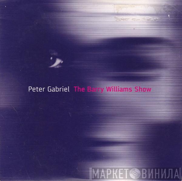 Peter Gabriel - The Barry Williams Show