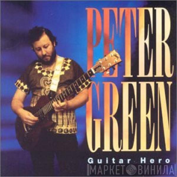 Peter Green  - Guitar Hero