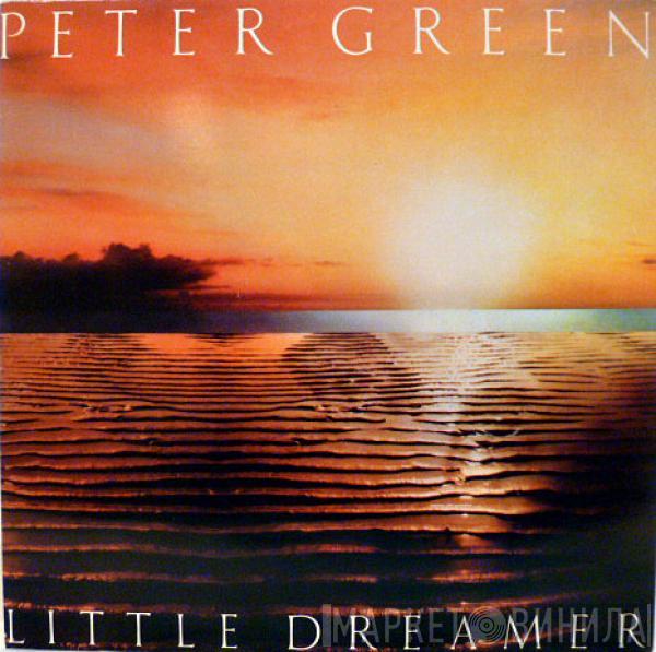  Peter Green   - Little Dreamer