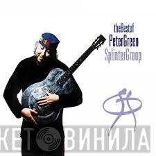  Peter Green Splinter Group  - The Best Of Peter Green Splinter Group