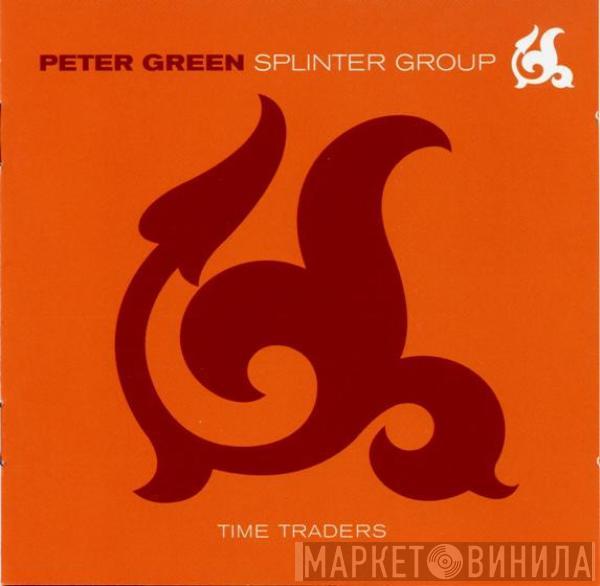 Peter Green Splinter Group - Time Traders