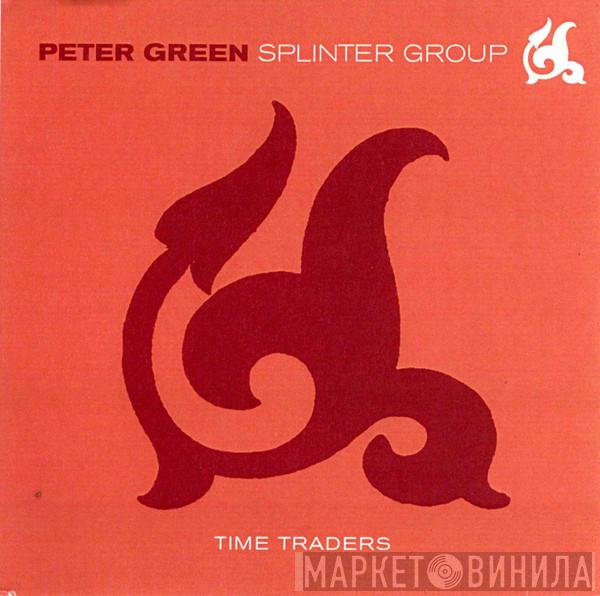  Peter Green Splinter Group  - Time Traders