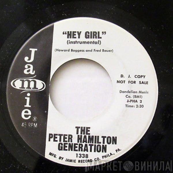 Peter Hamilton, THE PETER HAMILTON GENERATION - Hey Girl (vocal) / Hey Girl (instrumental)